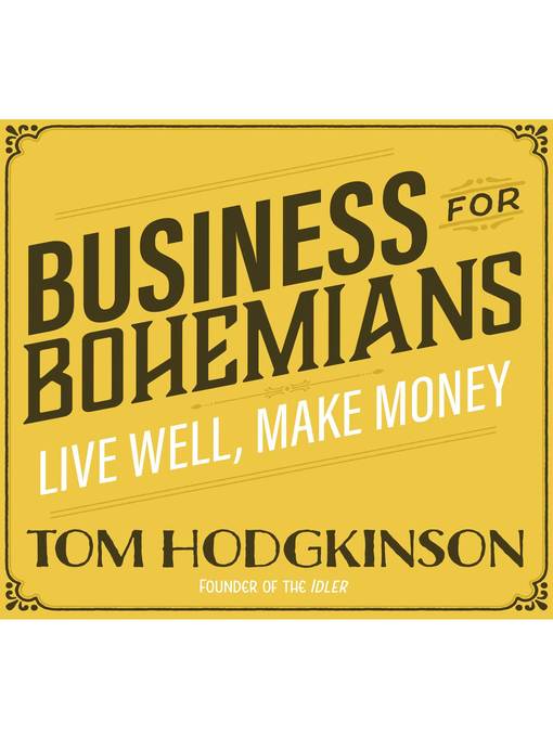 Title details for Business for Bohemians by Tom Hodgkinson - Available